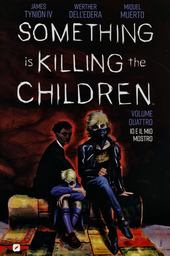 SOMETHING IS KILLING THE CHILDREN #     4: IO E IL MIO MOSTRO