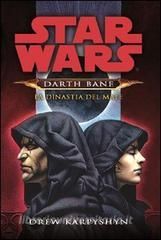 STAR WARS DARTH BANE #     3: LA DINASTIA DEL MALE 1A ED