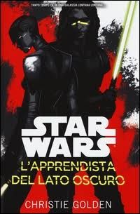 STAR WARS: L'APPRENDISTA DEL LATO OSCURO   ROMANZO 1A ED.