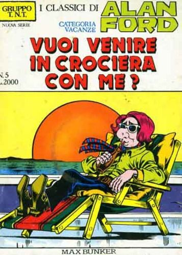ALAN FORD GRUPPO TNT NUOVA SERIE - I CLASSICI DI ALAN FORD #     5: VUOI VENIRE N CROCIERA CON ME ?