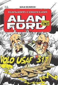 ALAN FORD GRUPPO TNT RANDOM COLLECTION  #    13: VOLO USAF 317