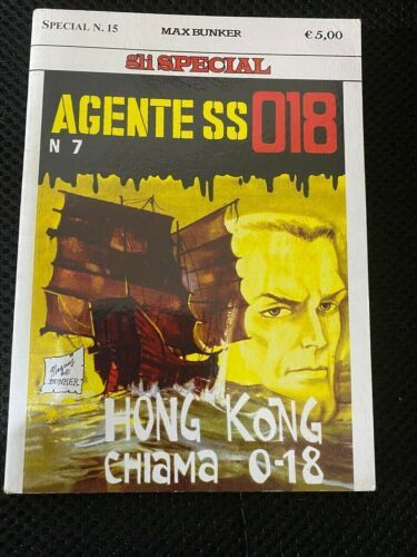 GLI SPECIAL #    15: AGENTE SS018 #    7: HONG KONG CHIAMA 0-18