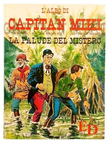 L'ALBO DI CAPITAN MIKI  #     1: LA PALUDE DEL MISTERO SUPPLEMENTO TUTTO MIKI 13