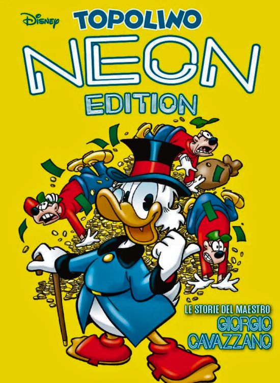 SPECIALE DISNEY GRANDI AUTORI #    96 - TOPOLINO NEON EDITION 2 - LE STORIE SCRITTE E DISEGNATE DA GIORGIO CAVAZZANO