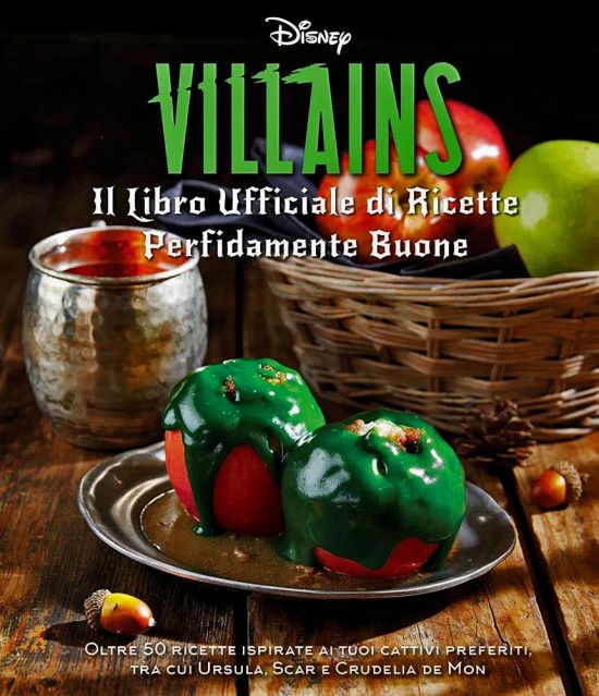 DISNEY VILLAINS - IL LIBRO UFFICIALE DI RICETTE PERFIDAMENTE BUONE