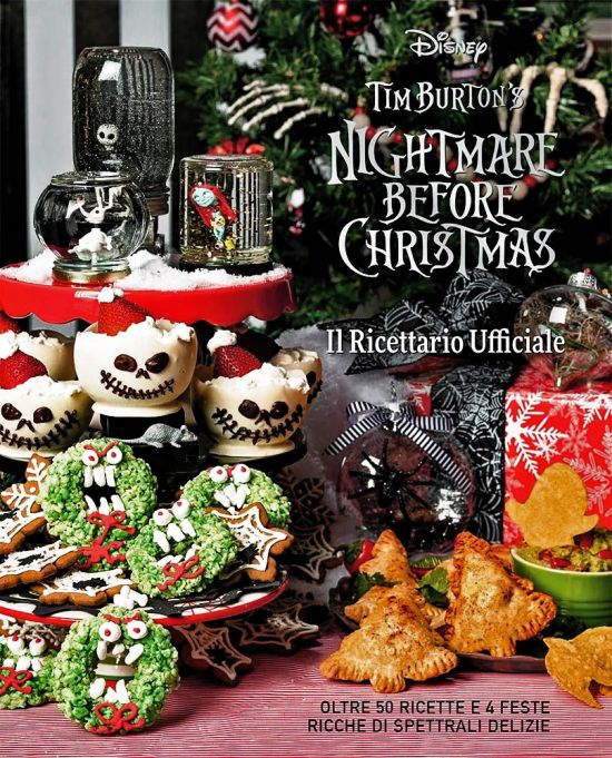 TIM BURTON'S NIGHTMARE BEFORE CHRISTMAS - IL RICETTARIO UFFICIALE