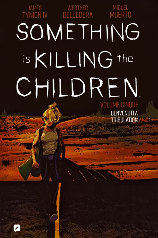 SOMETHING IS KILLING THE CHILDREN #     5: BENVENUTI A TRIBULATION