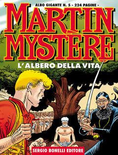 MARTIN MYSTERE GIGANTE #     5: L'ALBERO DELLA VITA
