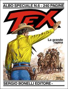 TEX ALBO SPECIALE #     6: LA GRANDE RAPINA