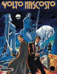VOLTO NASCOSTO #     2: BRIGANTI