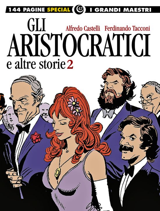 GLI ALBI DELLA COSMO #    85 - I GRANDI MAESTRI SPECIAL 47 BIS - GLI ARISTOCRATICI E ALTRE STORIE 2