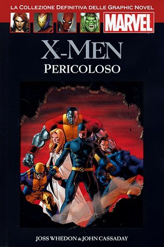 LA COLLEZIONE DEFINITIVA DELLE GRAPHIC NOVEL MARVEL #    17: X-MEN PERICOLOSO