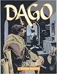 DAGO ANNO 10 #    12: IL GIOVANE MAESTRO