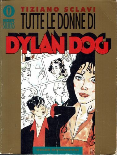 OSCAR BESTSELLERS #   702 - DYLAN DOG: TUTTE LE DONNE DI DYLAN DOG