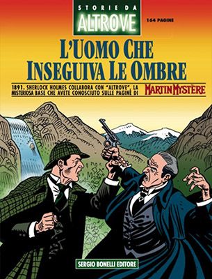 STORIE DA ALTROVE #    11: L'UOMO CHE INSEGUIVA LE OMBRE