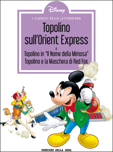 I CLASSICI DELLA LETTERATURA DISNEY - BROSSURATO #    16: TOPOLINO SULL'ORIENT EXPRESS