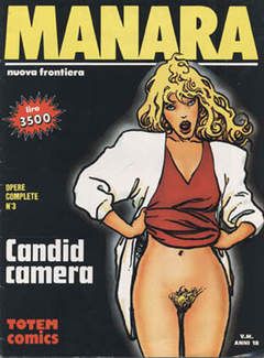 MANARA OPERE COMPLETE #     3: CANDID CAMERA