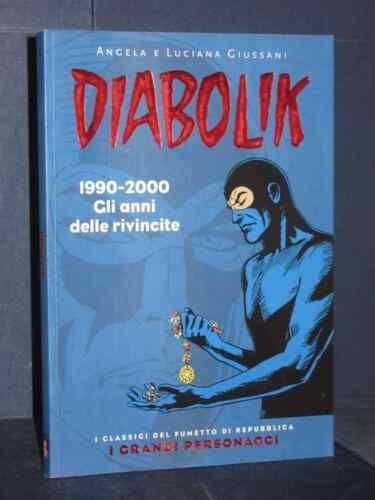 DIABOLIK I GRANDI PERSONAGGI #   4: 1990-2000 GLI ANNI DELLE RIVINCITE