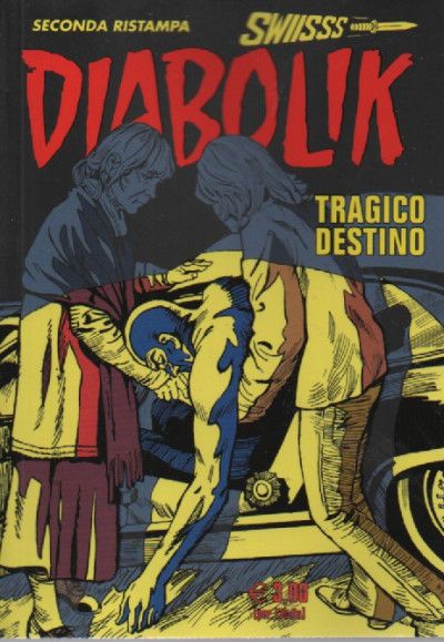 DIABOLIK SWIISSS #   346: TRAGICO DESTINO
