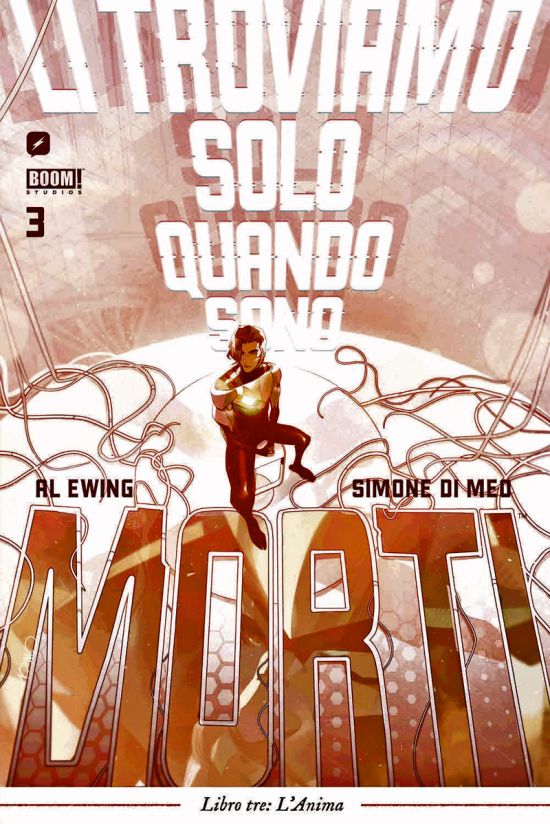 LI TROVIAMO SOLO QUANDO SONO MORTI #     3: L'ANIMA