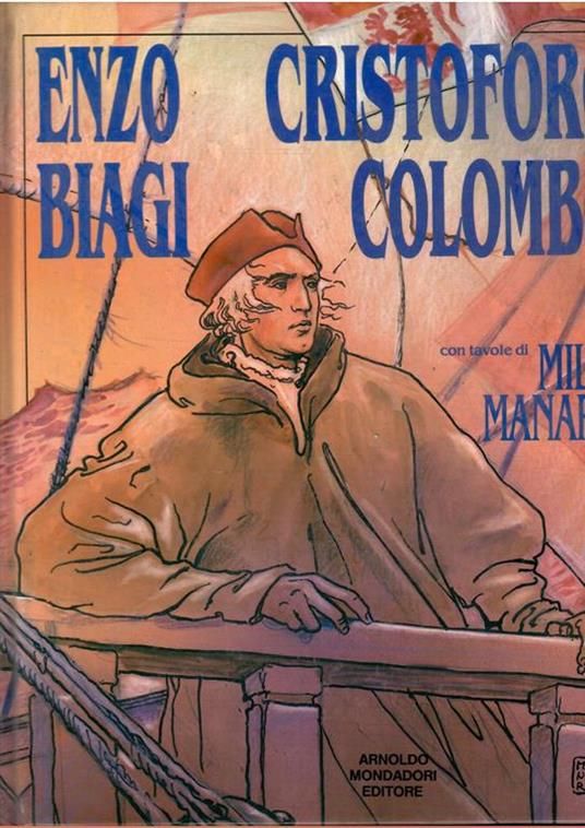 CRISTOFORO COLOMBO CON TAVOLE DI MILO  MANARA