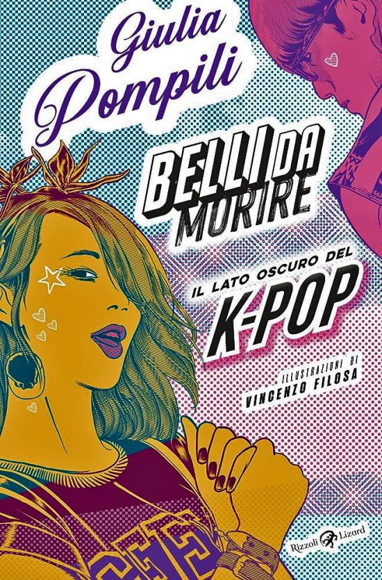 BELLI DA MORIRE - IL LATO OSCURO DEL K-POP
