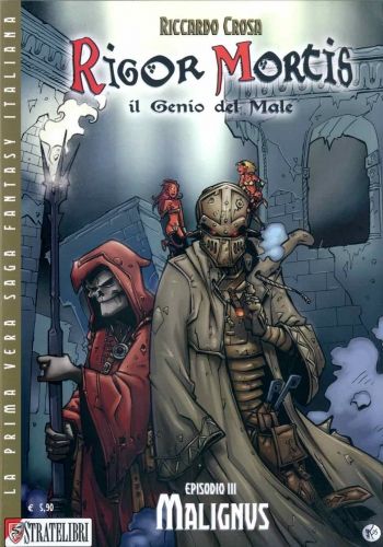 RIGOR MORTIS - IL GENIO DEL MALE #   3: MALIGNUS
