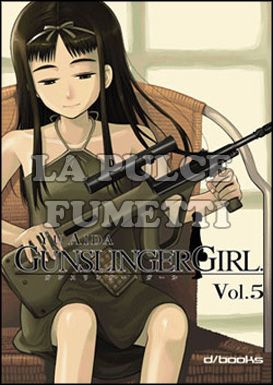 GUNSLINGER GIRL #     5