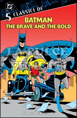 BATMAN: THE BRAVE AND THE BOLD - CLASSICI DC #     5
