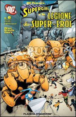 SUPERGIRL E LA LEGIONE DEI SUPER-EROI #     6