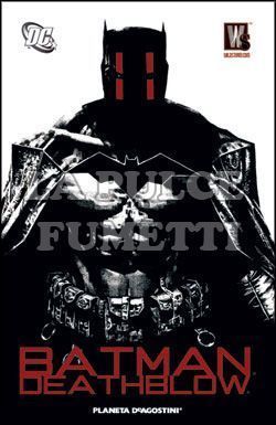 BATMAN / DEATHBLOW: DOPO IL FUOCO