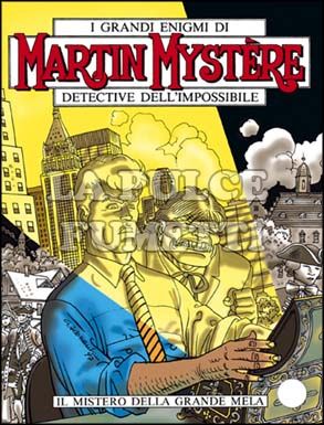 MARTIN MYSTERE #   183: IL MISTERO DELLA GRANDE MELA