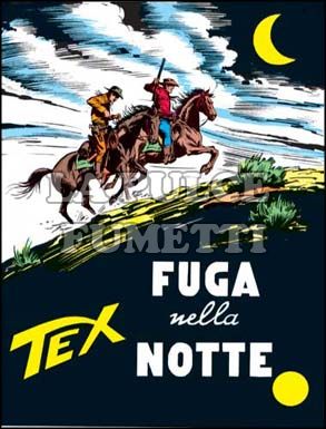 TEX GIGANTE #    90: FUGA NELLA NOTTE