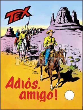 TEX GIGANTE #   139: ADIOS AMIGO!