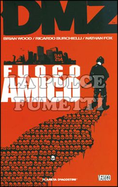DMZ #     4: FUOCO AMICO