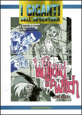 GIGANTI DELL'AVVENTURA #    76 - WILLARD THE WITCH