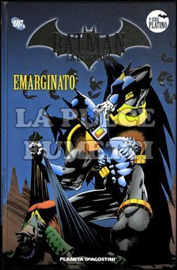 BATMAN LA LEGGENDA #    55: EMARGINATO