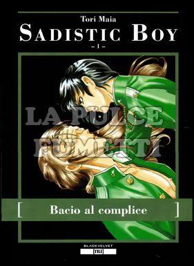 SADISTIC BOY #     1: BACIO AL COMPLICE
