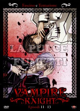 VAMPIRE KNIGHT #     4 - EPISODI 11/13