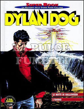 DYLAN DOG SUPER BOOK #    49: LE NOTTI DI HALLOWEEN - L'ESODO