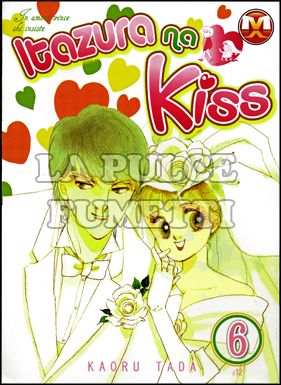 ITAZURA NA KISS #     6 - IN AMORE VINCE CHI INSISTE