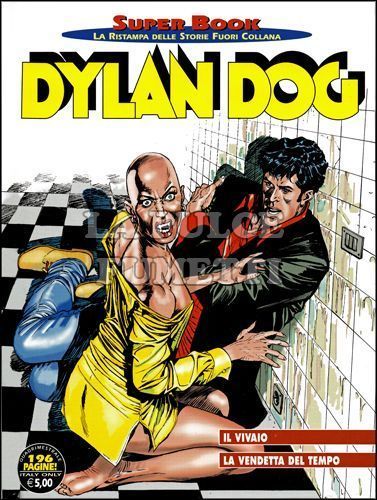 DYLAN DOG SUPER BOOK #    55: IL VIVAIO - LA VENDETTA DEL TEMPO