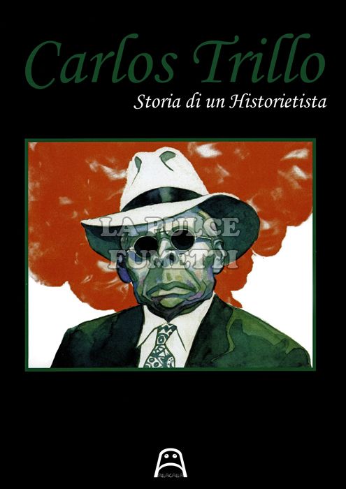 CARLOS TRILLO - STORIA DI UN HISTORIETISTA