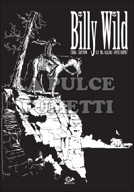 BILLY WILD #     1: MA ALLORA DOV'E' LINUS?