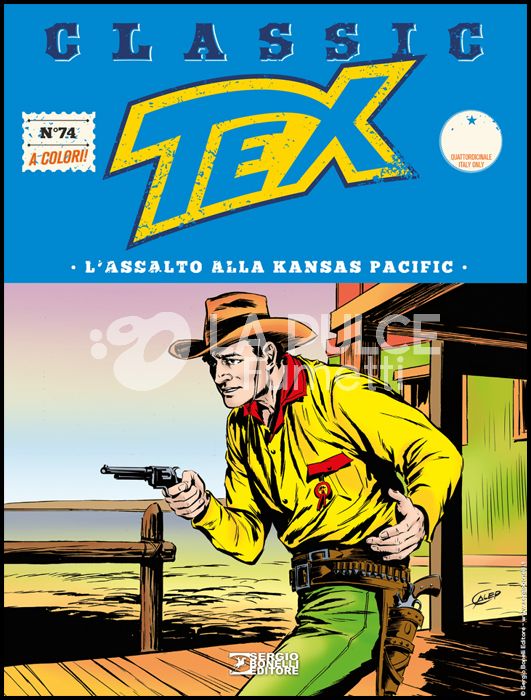 TEX CLASSIC #    74: L'ASSALTO ALLA KANSAS PACIFIC