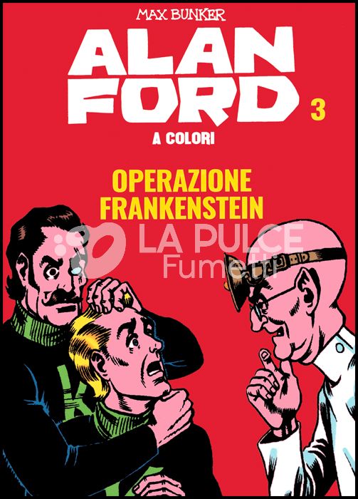 ALAN FORD A COLORI #     3: OPERAZIONE FRANKENSTEIN + FIGURINE