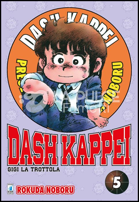 DASH KAPPEI - GIGI LA TROTTOLA NEW EDITION #     5