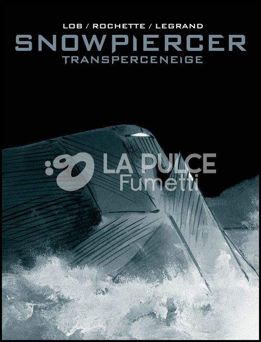 COSMO SERIE BLU #    94 - SNOWPIERCER - TRANSPERCENEIGE: LA MORTE BIANCA - NUOVA EDIZIONE - VARIANT LIMITATA