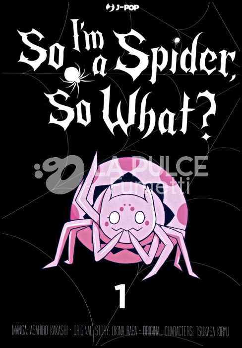 SO I'M A SPIDER, SO WHAT? #     1 - VARIANT JACKET GLOW IN THE DARK + SEGNALIBRO - 1A TIRATURA