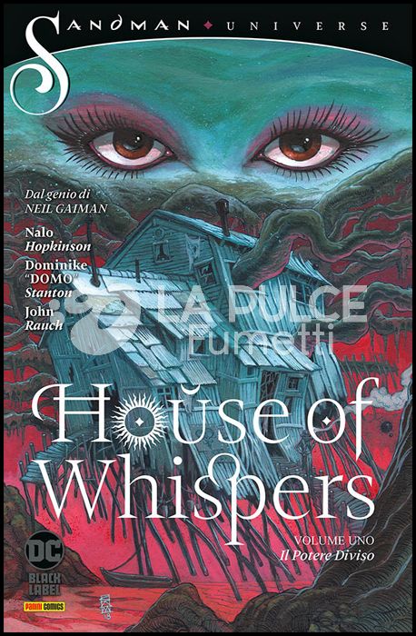 SANDMAN UNIVERSE COLLECTION BLACK LABEL - HOUSE OF WHISPERS #     1: IL POTERE DIVISO